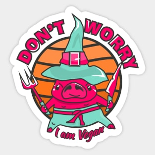 Don't worry, I am vegan. Sticker